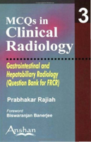 MCQs in Clinical Radiology 3 - Gastrointestinal [ClearScan].pdf